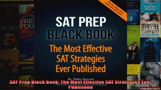 SAT Prep Black Book The Most Effective SAT Strategies Ever Published