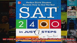 SAT 2400 in Just 7 Steps PerfectScore Student Reveals How to Ace the Test