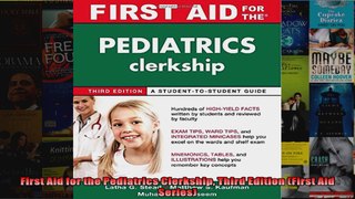 First Aid for the Pediatrics Clerkship Third Edition First Aid Series