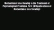 Read Motivational Interviewing in the Treatment of Psychological Problems First Ed (Applications