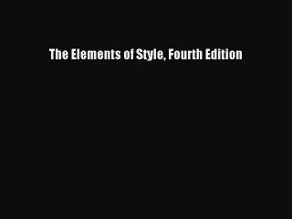 [Download PDF] The Elements of Style Fourth Edition PDF Free