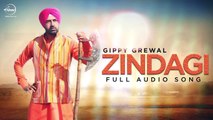 Zindagi (Full Audio) Gippy Grewal Latest Punjabi Song 2016
