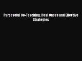 [PDF] Purposeful Co-Teaching: Real Cases and Effective Strategies [Download] Full Ebook