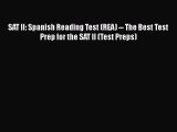 PDF SAT II: Spanish Reading Test (REA) -- The Best Test Prep for the SAT II (Test Preps)  Read