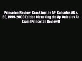 PDF Princeton Review: Cracking the AP: Calculus AB & BC 1999-2000 Edition (Cracking the Ap