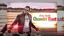Chandri Raat ( Audio Song) - Romeo Ranjha - Garry Sandhu - Latest Punjabi Song 2015