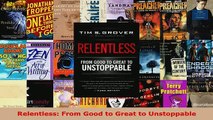 PDF  Relentless From Good to Great to Unstoppable Download Online