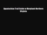 Read Appalachian Trail Guide to Maryland-Northern Virginia Ebook Free