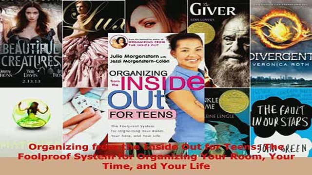 PDF Organizing from the Inside Out for Teens The Foolproof System for Organizing Your Room Download Full Ebook