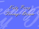 Teenage Dream- Katy Perry (recorder)