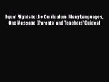 [PDF] Equal Rights to the Curriculum: Many Languages One Message (Parents' and Teachers' Guides)