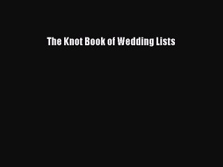 PDF The Knot Book of Wedding Lists Free Books