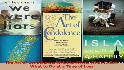 Download  The Art of Condolence What to Write What to Say What to Do at a Time of Loss  EBook