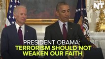 President Obama Says Terrorism Should Not Weaken Our Faith