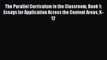 [PDF] The Parallel Curriculum in the Classroom Book 1: Essays for Application Across the Content