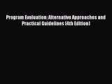[PDF] Program Evaluation: Alternative Approaches and Practical Guidelines (4th Edition) [Read]