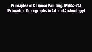 PDF Principles of Chinese Painting. (PMAA-24) (Princeton Monographs in Art and Archeology)