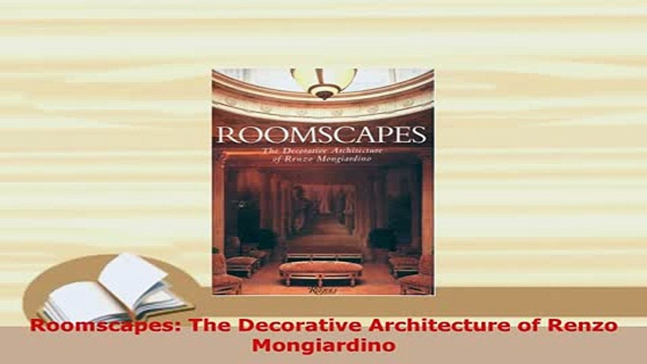 PDF  Roomscapes The Decorative Architecture of Renzo Mongiardino Read Full Ebook