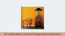 PDF  Sri Lanka Style Tropical Design and Architecture PDF Book Free