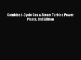 Download Combined-Cycle Gas & Steam Turbine Power Plants 3rd Edition PDF Online