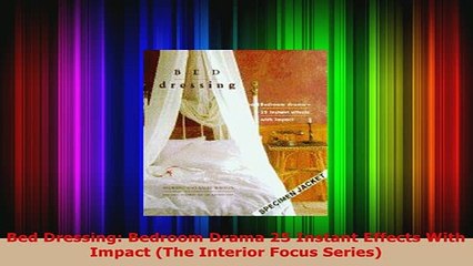 PDF  Bed Dressing Bedroom Drama 25 Instant Effects With Impact The Interior Focus Series PDF Online
