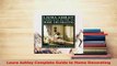 PDF  Laura Ashley Complete Guide to Home Decorating Read Full Ebook