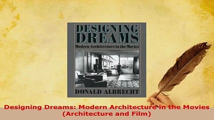 PDF  Designing Dreams Modern Architecture in the Movies Architecture and Film PDF Full Ebook