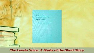 Download  The Lonely Voice A Study of the Short Story PDF Book Free