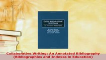 PDF  Collaborative Writing An Annotated Bibliography Bibliographies and Indexes in Education Read Online