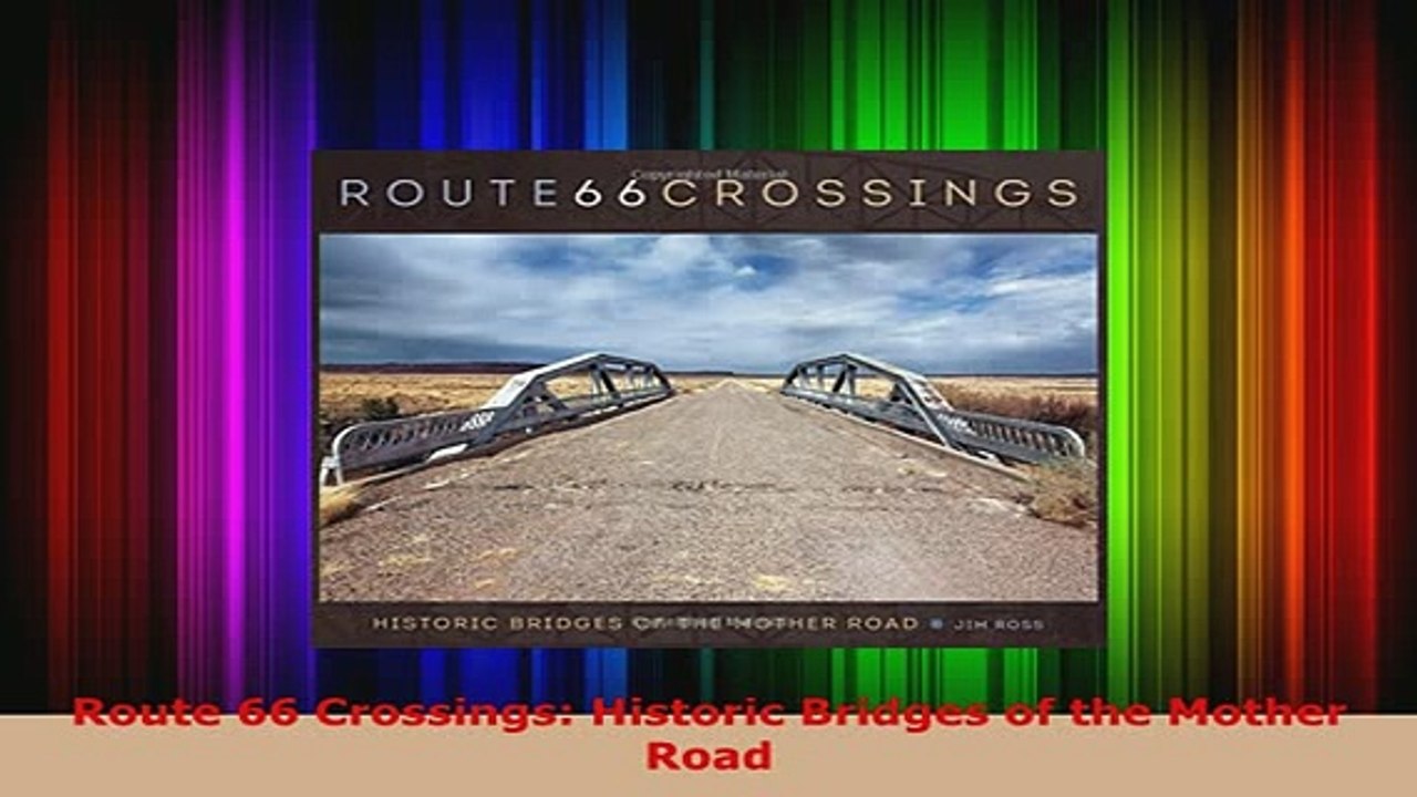 PDF  Route 66 Crossings Historic Bridges of the Mother Road PDF Full Ebook
