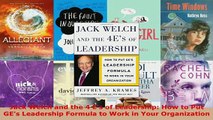 Download  Jack Welch and the 4 Es of Leadership How to Put GEs Leadership Formula to Work in Your Free Books