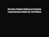 Read Destinos Student Edition w/Listening comprehension Audio CD 2nd Edition Ebook Online