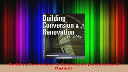 PDF  Building Conversion  Renovation Architectural Design PDF Full Ebook