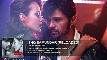 ISHQ SAMUNDAR (RELOADED) Full Song (Audio) _ TERAA SURROOR _ Himesh Reshammiya,  _ Mix Maza
