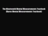 Download The Nineteenth Mental Measurements Yearbook (Buros Mental Measurements Yearbook) PDF