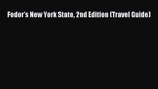 [PDF] Fodor's New York State 2nd Edition (Travel Guide) [Download] Full Ebook