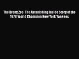 [PDF] The Bronx Zoo: The Astonishing Inside Story of the 1978 World Champion New York Yankees