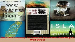 Download  The Davis Dynasty 50 Years of Successful Investing on Wall Street Free Books