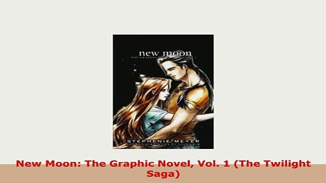 Download New Moon The Graphic Novel Vol 1 The Twilight Saga PDF Full Ebook