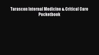 Read Tarascon Internal Medicine & Critical Care Pocketbook Ebook Free