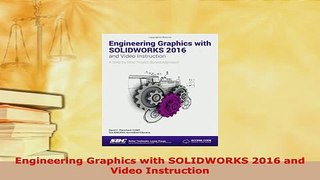 Download  Engineering Graphics with SOLIDWORKS 2016 and Video Instruction Ebook