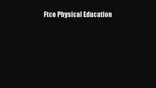 Read Ftce Physical Education PDF Free