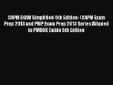 Download CAPM EXAM Simplified-5th Edition- (CAPM Exam Prep 2013 and PMP Exam Prep 2013 Series)Aligned