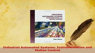 PDF  Industrial Automated Systems Instrumentation and Motion Control PDF Book Free