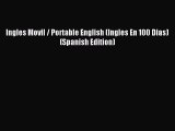 Read Ingles Movil / Portable English (Ingles En 100 Dias) (Spanish Edition) Ebook Free