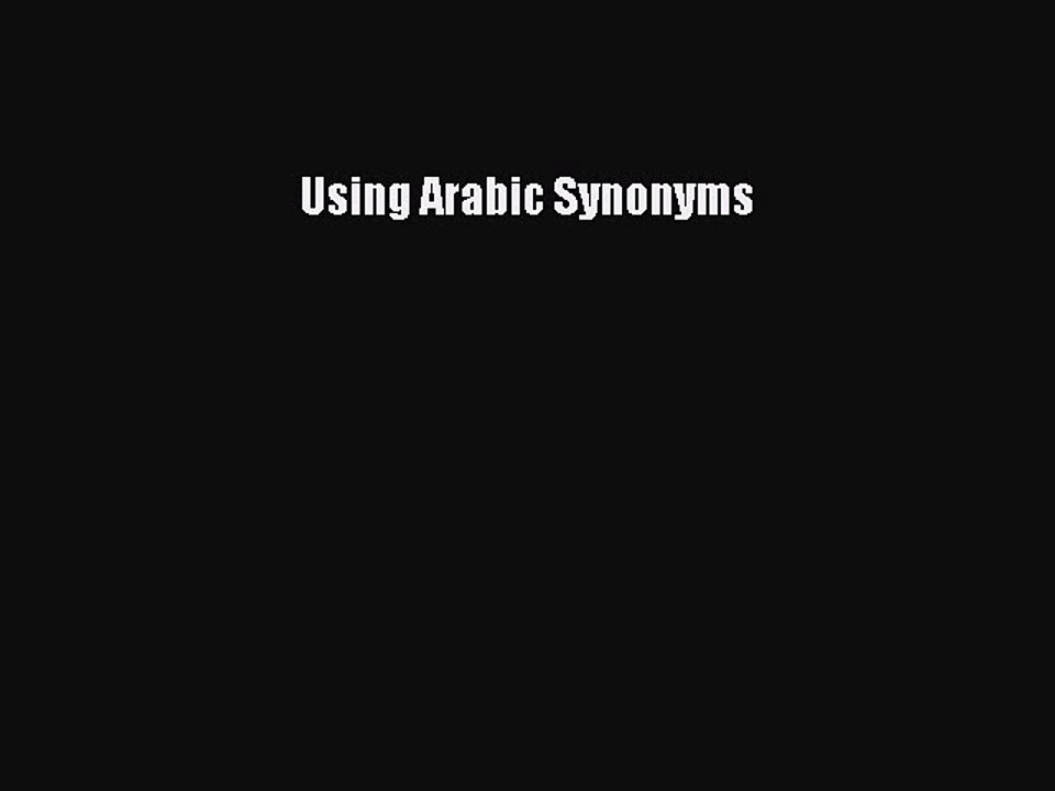 Read Using Arabic Synonyms Ebook Online