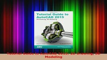 Download  Tutorial Guide to AutoCAD 2015 2D Drawing 3D Modeling Read Online