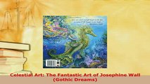 Download  Celestial Art The Fantastic Art of Josephine Wall Gothic Dreams Download Full Ebook