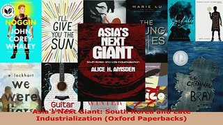 PDF  Asias Next Giant South Korea and Late Industrialization Oxford Paperbacks Free Books