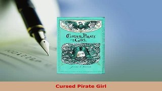 PDF  Cursed Pirate Girl PDF Book Free